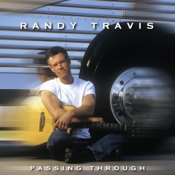 Randy Travis - Passing Through